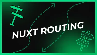 Cover image of the article about "Nuxt Routing: Dynamic, Nested and Catch-All Routes"