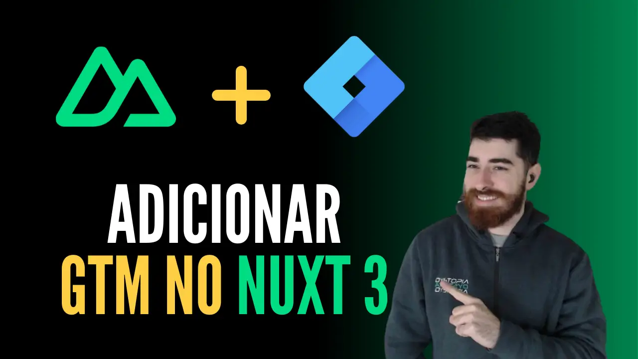 Imagem de capa do artigo sobre "Como adicionar o Google Tag Manager no seu website com Nuxt 3"